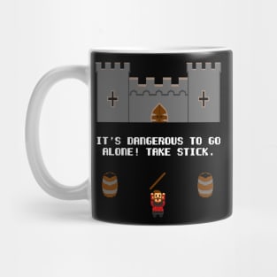 It's dangerous to go alone! Take stick! Mug